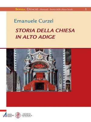 cover image of Storia della chiesa in Alto Adige